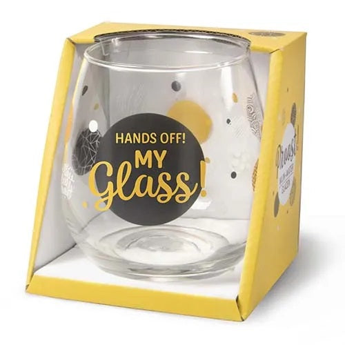 Cheers Stemless Wine Glass -hands Off My Glass