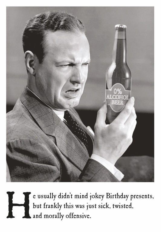 Card 'h' Birthday 0% Alcohole Morally Offensive